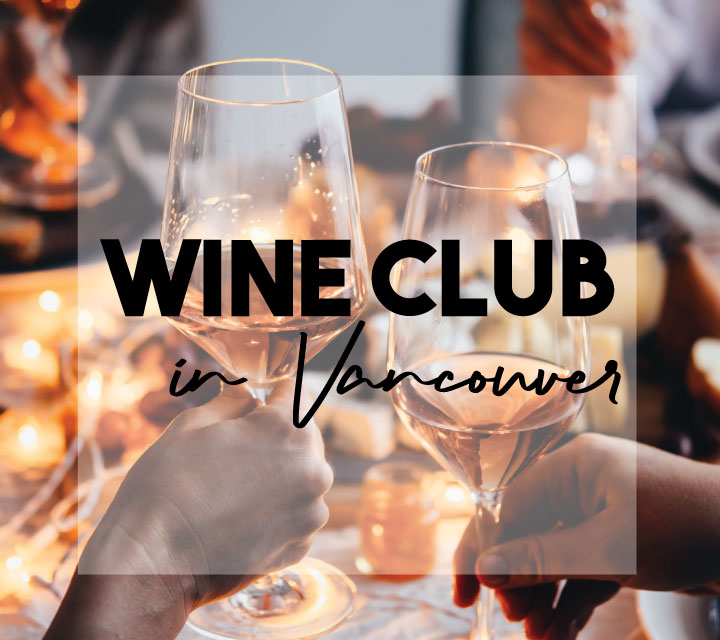 Wine Club Party - VANCOUVER