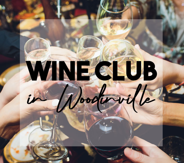 Wine Club Release - WOODINVILLE